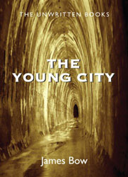 Bow The Young City Unwritten Books